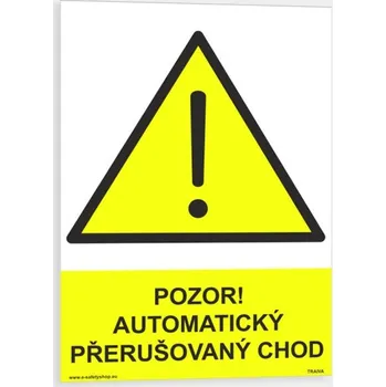 Pozor automatický přerušovaný chod Samolepka 210 x 297 mm (A4) tl. 0.1 mm - Kód: 06194