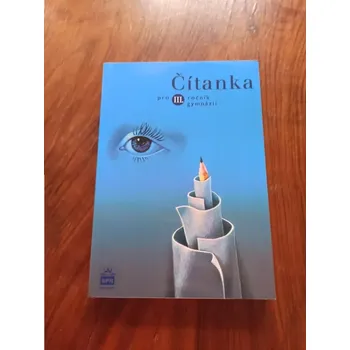 Český jazyk JOSEF SOUKAL - Čítanka pro III. ročník gymnázií (Čítanka pro III. ročník gymnázií)