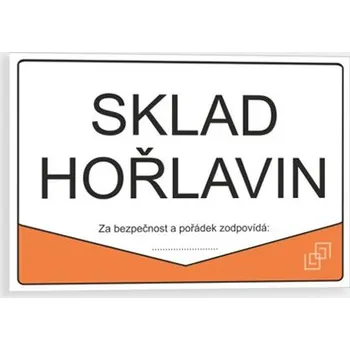 Plechová cedule Sklad hořlavin Plast 297 x 210 mm (A4) tl. 0.5 mm - Kód: 02703