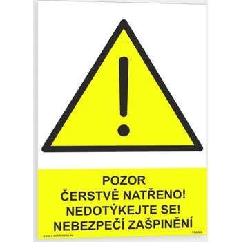 Pozor čerstvě natřeno, nedotýkejte se, ... Nedotýkejte se!#Nebezpečí zašpinění! Plast 148 x 210 mm (A5) tl. 0.5 mm - Kód: 08440
