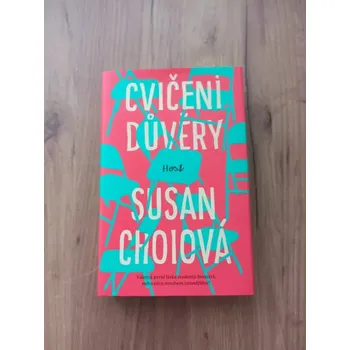 SUSAN CHOI - Cvičení důvěry (Cvičení důvěry)