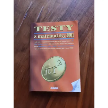 Matematika PETRA ČERVINKOVÁ - Testy z matematiky 2001 (Testy z matematiky 2001)