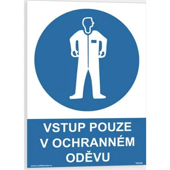 Vstup pouze v ochranném oděvu Samolepka 210 x 297 mm (A4) tl. 0.1 mm - Kód: 03654