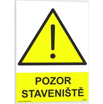 Pozor staveniště Plast 210 x 297 mm (A4) tl. 0.5 mm - Kód: 08532