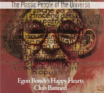 Česká hudba Egon Bondy's Happy Hearts Club Banned - Plastic People Of The Universe