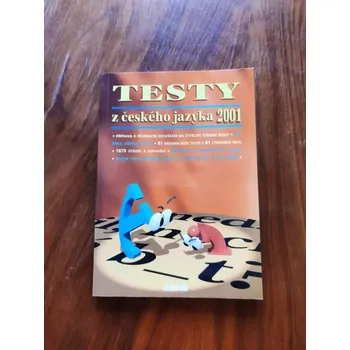 Český jazyk JANA KOŠULANOVÁ - Testy z českého jazyka 2001 (Testy z českého jazyka 2001)