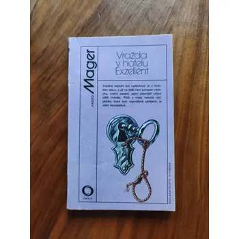 HASSO MAGER - Vražda v hotelu Exzellent (Vražda v hotelu Exzellent)