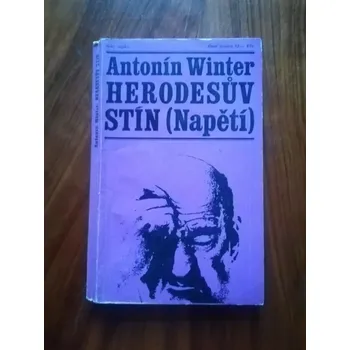 ANTONÍN WINTER - Herodesův stín (Herodesův stín)