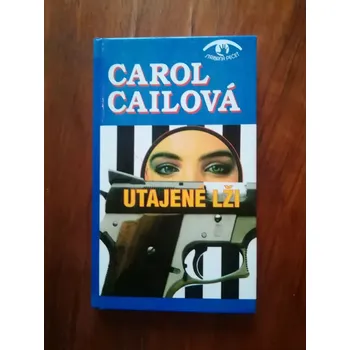 CAROL CAIL - Utajené lži (Utajené lži)