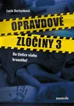 Opravdové zločiny 3: Do třetice všeho…