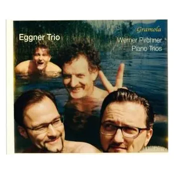 Zahraniční hudba CD Werner Pirchner: Klaviertrios Nr.1-3 2017