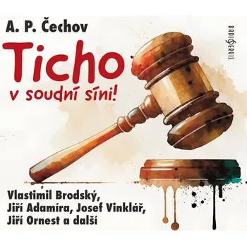 Kniha A. P. Čechov: Ticho v soudní síni!