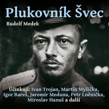 Rudolf Medek: Plukovník Švec