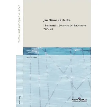 Jan Dismas Zelenka: I Penitenti al Sepolcro del Redentore ZWV 63