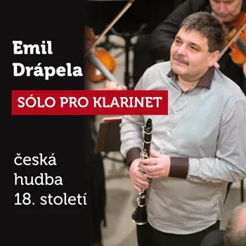 Sólo pro klarinet: Emil Drápela - česká hudba 18. století
