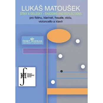 Lukáš Matoušek: Stíny a odlesky