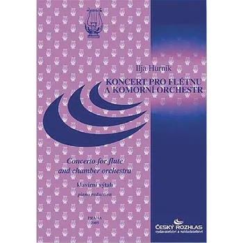 Ilja Hurník: Koncert pro flétnu a komorní orchestr / klavírní výtah