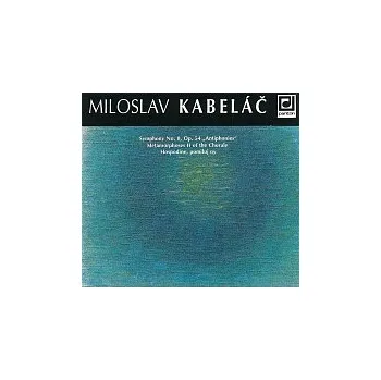 Česká hudba Kabeláč: Symfonie č. 8. op. 54