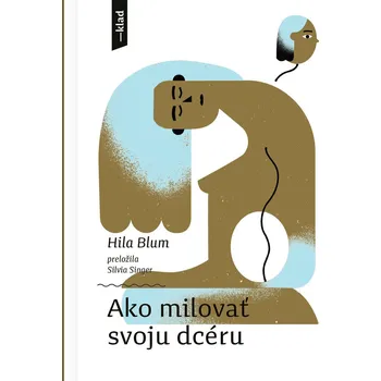 Kniha Ako milovať svoju dcéru - Hilly Blum (E-Kniha)