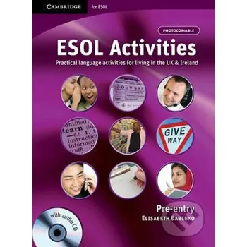 Učebnice ESOL Activities Pre Entry with Audio CD - Elisabeth Babenko Cambridge University Press