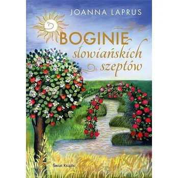 Boginie słowiańskich szeptów (ed. kolekcjonerska) - Joanna Laprus-Mikulska