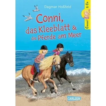 Conni & Co 11: Conni, das Kleeblatt und die Pferde am Meer - Dagmar Hoßfeld