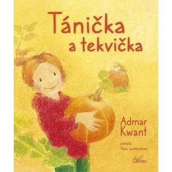 Tánička a tekvička - Kwant, Admar