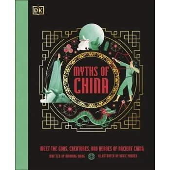 Myths of China - Wang-Riese, Xiaobing