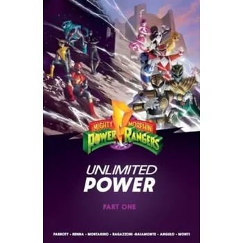 Kniha Mighty Morphin Power Rangers: Unlimited Power Vol. 1 SC - Parrott, Ryan; Johnson, Mike