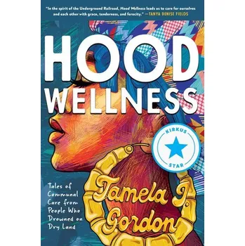 Umění Hood Wellness - Gordon, Tamela J.