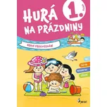 Hurá na prázdniny 1. ročník: Hravé…