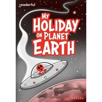 Anglický jazyk Readerful Rise: Oxford Reading Level 9: My Holiday on Planet Earth - Treacy, Billy