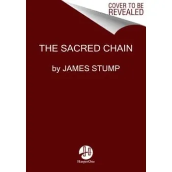 Populárně naučná literatura pro dospělé The Sacred Chain - Stump, James
