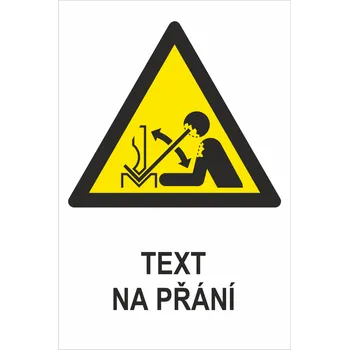 Značení Rychlý pohyb obrobku v ohraňovacím lisu ISO 7010 - Váš text samolepící PVC fólie 150 x 100 mm