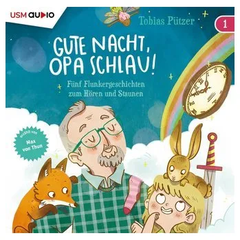 Pohádka Gute Nacht, Opa Schlau! (Teil 1) - Pützer, Tobias