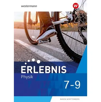 Erlebnis Physik 7-9. Schüleband. Für Baden-Württemberg