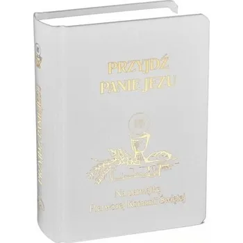 Encyklopedie Przyjdź Panie Jezu biały - Groń Stanisław