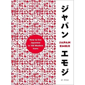 Cizojazyčná kniha JapanEmoji!: The Characterful Guide to Living Japanese Kniha