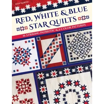 Red, White & Blue Star Quilts - Martin, Judy