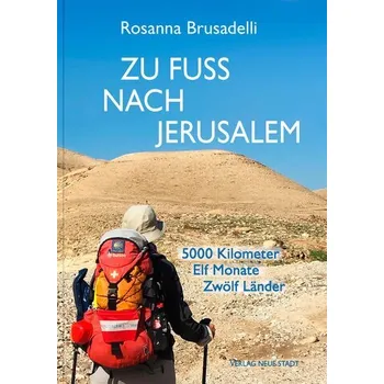 Literární cestopis Zu Fuß nach Jerusalem - Brusadelli, Rosanna
