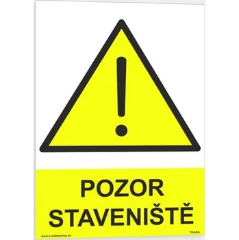 Traiva s.r.o. Pozor staveniště Verze: Samolepka 148 x 210 mm (A5) tl. 0.1 mm - Kód: 08531