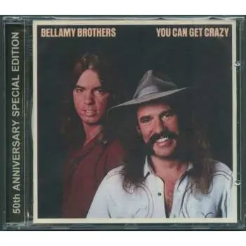 Zahraniční hudba CD Bellamy Brothers: You Can Get Crazy 2023