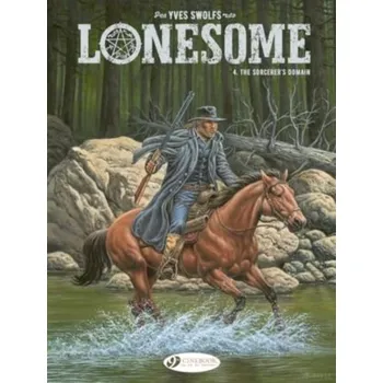 Komiks pro dospělé Lonesome Vol. 4: The Sorcerer's Domain - Swolfs, Yves