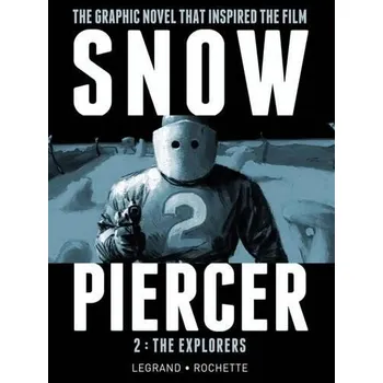 Cizojazyčná kniha Snowpiercer Vol. 2: The Explorers - Lob, Jacques a Legrand, Benjamin
