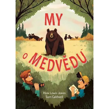 My o medvědu - Huw Lewis-Jones