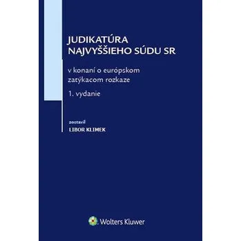 Cizojazyčná kniha Judikatúra Najvyššieho súdu SR - Libor Klimek