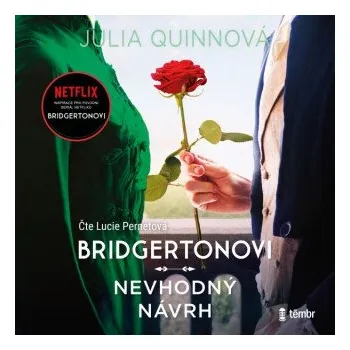 Bridgertonovi 3: Nevhodný návrh - Julia Quinnová