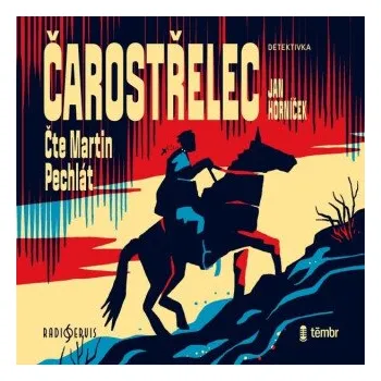 Čarostřelec - Jan Horníček