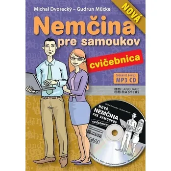 Německý jazyk Nová nemčina pre samoukov cvičebnica + CD - Michal Dvorecký, Gudrun Mücke