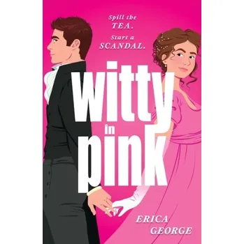 Witty in Pink - George, Erica